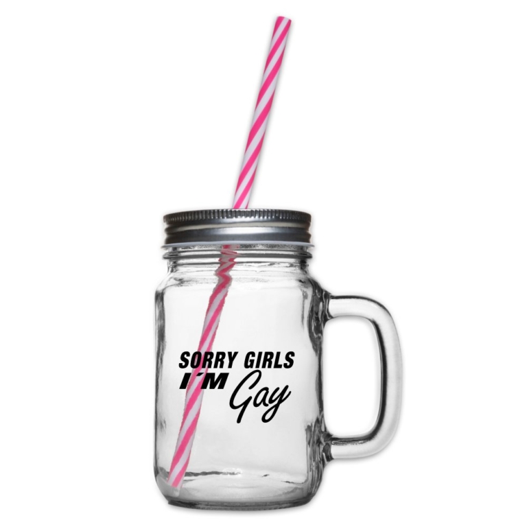 sorry-girls-im-gay-henkelglas-mit-schraubdeckel-klar