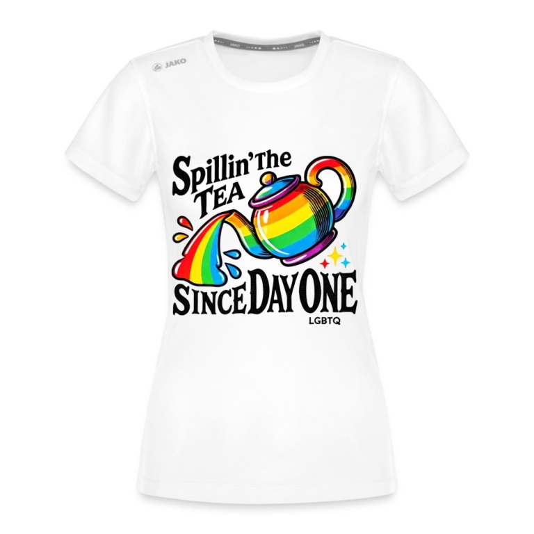 spillin-the-tea-since-day-one-jako-frauen-t-shirt-run-20-weiss