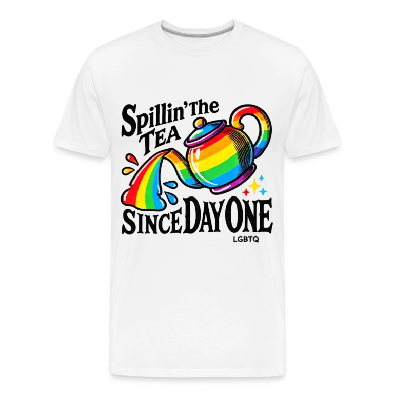 spillin-the-tea-since-day-one-maenner-premium-bio-t-shirt-weiss