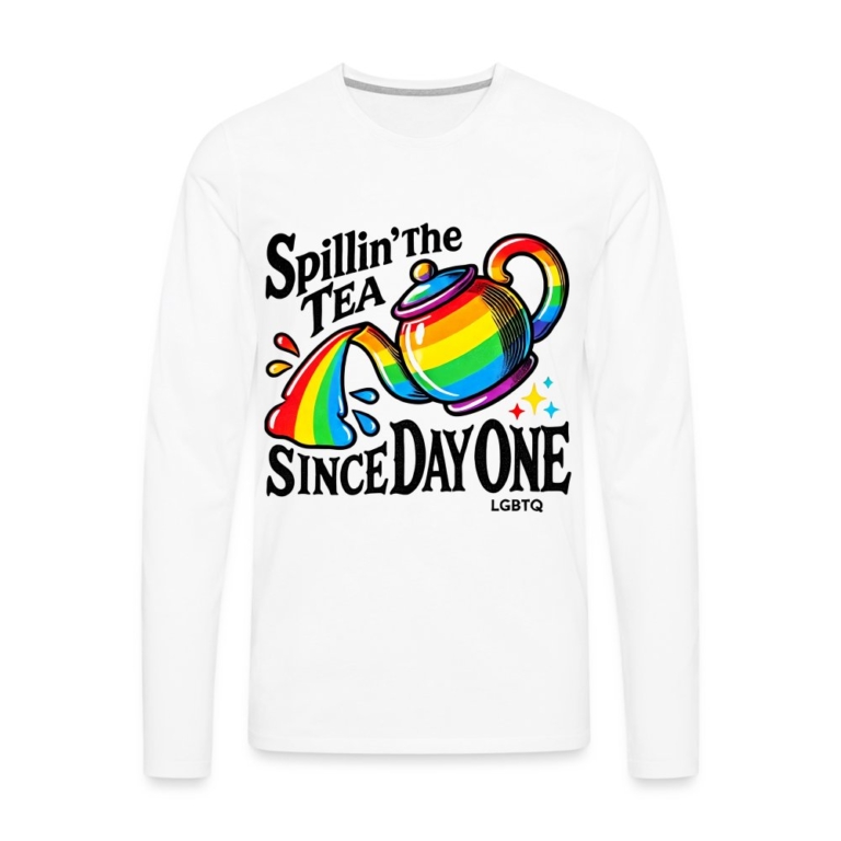 spillin-the-tea-since-day-one-maenner-premium-langarmshirt-weiss