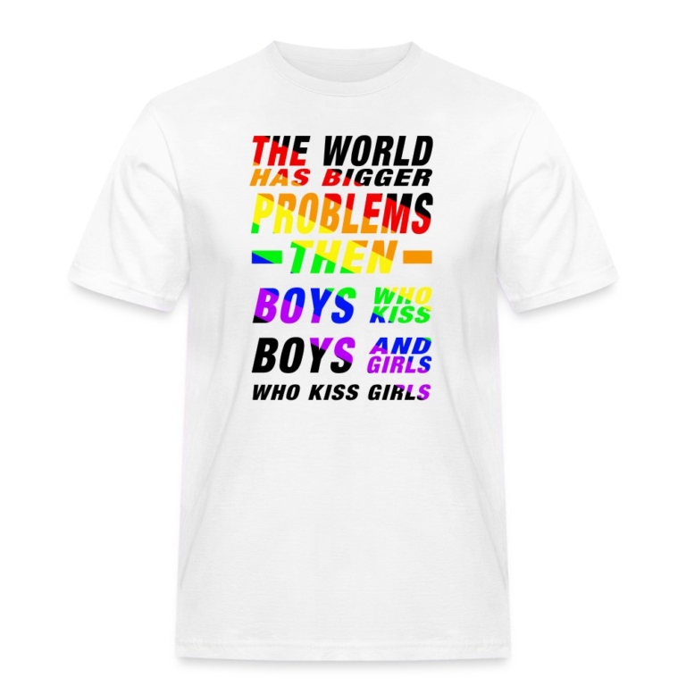 the-world-has-bigger-problems-maenner-workwear-t-shirt-weiss