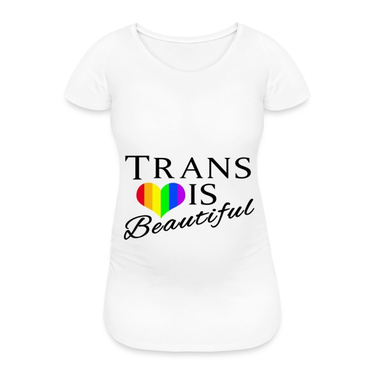 trans-is-beautiful-frauen-schwangerschafts-t-shirt-weiss