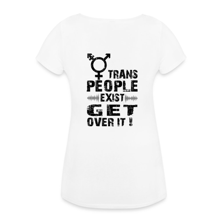 trans-people-exist-get-over-it-frauen-schwangerschafts-t-shirt-weiss