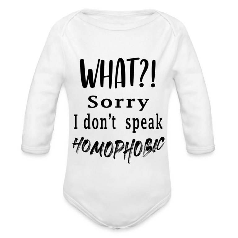 what-sorry-i-dont-speak-homophobic-baby-bio-langarm-body-weiss