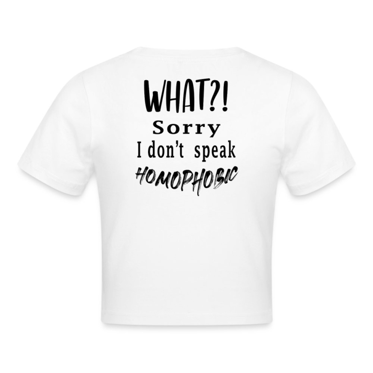 what-sorry-i-dont-speak-homophobic-cropped-t-shirt-weiss