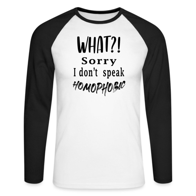 what-sorry-i-dont-speak-homophobic-maenner-baseballshirt-langarm-weiss-schwarz