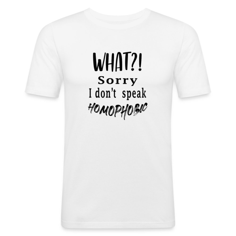 what-sorry-i-dont-speak-homophobic-maenner-slim-fit-t-shirt-weiss