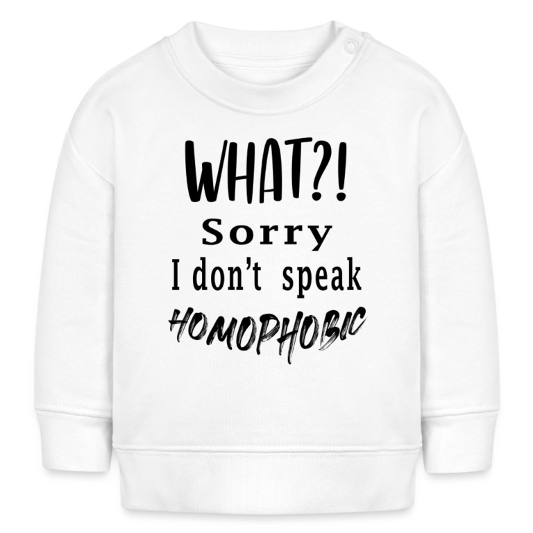 what-sorry-i-dont-speak-homophobic-stanleystella-bio-sweatshirt-baby-changer-weiss