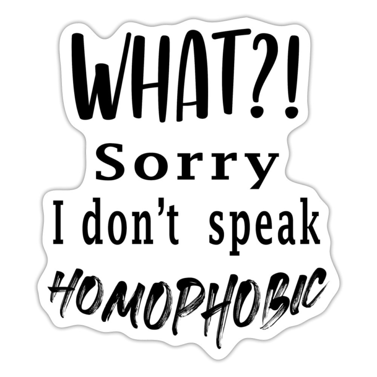 what-sorry-i-dont-speak-homophobic-sticker-mattweiss