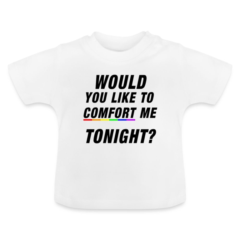 would-you-like-to-comfort-me-tonight-baby-bio-t-shirt-mit-rundhals-weiss