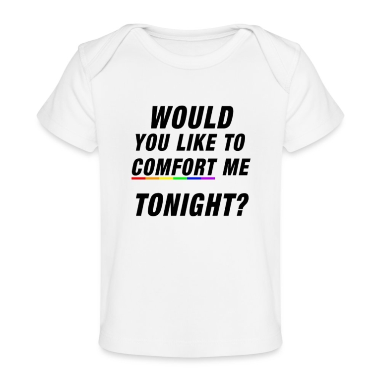 would-you-like-to-comfort-me-tonight-baby-bio-t-shirt-weiss