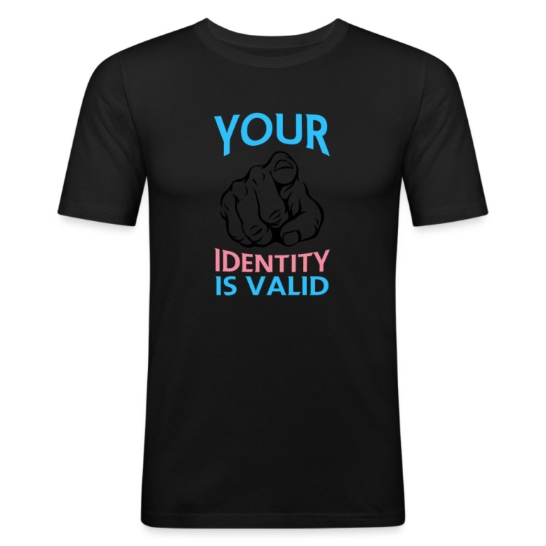 your-identity-is-valid-transgender-pride-maenner-slim-fit-t-shirt-schwarz