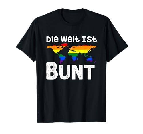 Die Welt Ist Bunt LGBTQ CSD Gay Lesbisch Queer Herren Damen T-Shirt