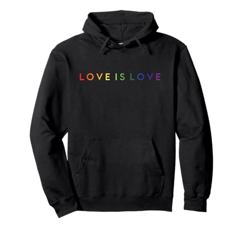 LOVE IS LOVE – LGBT Gay Pride Month Pullover Hoodie